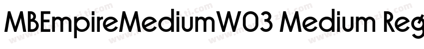 MBEmpireMediumW03 Medium Regula字体转换
